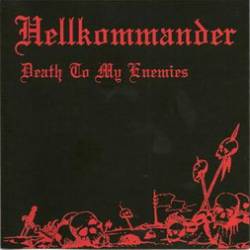 Hellkommander : Death to My Enemies